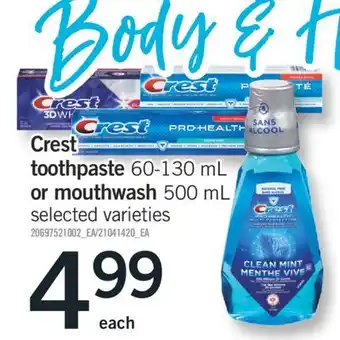 Fortinos CREST TOOTHPASTE, 60-130 ML OR MOUTHWASH, 500 ML offer