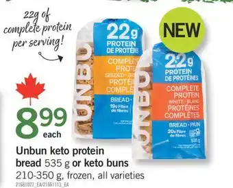 Fortinos UNBUN KETO PROTEIN BREAD 535 G OR KETO BUNS 210-350 G offer