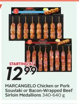 Sobeys MARCANGELO Chicken or Pork Souvlaki or Bacon-Wrapped Beef Sirloin Medallions offer