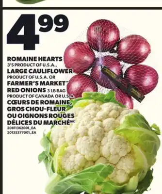 Independent Grocer ROMAINE HEARTS, 3'S, LARGE CAULIFLOWER OR FARMER'S MARKET RED ONIONS offer