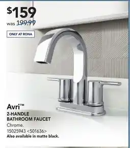 RONA AVRI 2-HANDLE BATHROOM FAUCET offer