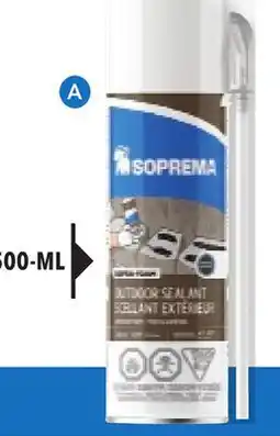 RONA SOPREMA SOPRA-FOAM OUTDOOR SEALANT ADHESIVE FOAM offer