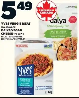 Loblaws Yves veggie meat or daiya vegan cheese offer