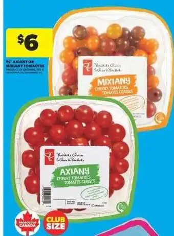Real Canadian Superstore PC Axiany or Mixiany Tomatoes offer