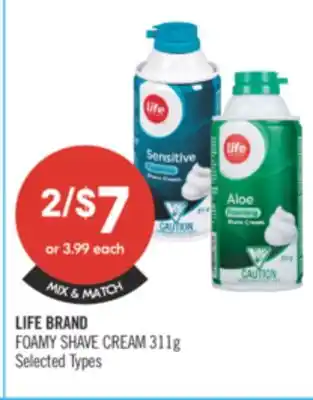 Shoppers Drug Mart LIFE BRAND FOAMY SHAVE CREAM 311g offer