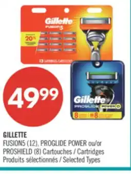 Pharmaprix GILLETTE FUSION5 (12), PROGLIDE POWER or PROSHIELD (8) PROSHIELD (8) Cartridges offer
