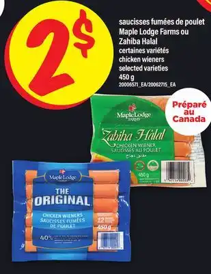 Maxi SAUCISSES FUMÉES DE POULET MAPLE LODGE FARMS OU ZAHIBA HALAL | CHICKEN WIENERS, 450 G offer