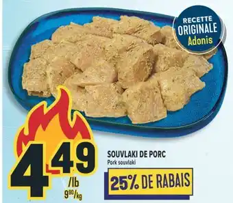Marché Adonis SOUVLAKI DE PORC | PORK SOUVLAKI offer
