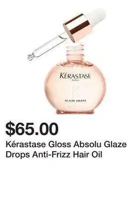Sephora Kérastase Gloss Absolu Glaze Drops Anti-Frizz Hair Oil offer