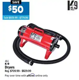 Ren’s Pets Depot ALL K-9 Dryers offer