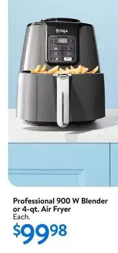 Walmart Professional 900 W Blender or 4-qt. Air Fryer offer