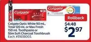 Walmart COLGATE TOOTHPASTE OR TOOTHBRUSH offer