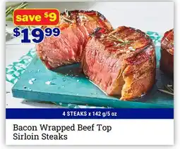 M & M Food Market Bacon Wrapped Beef Top Sirloin Steaks offer