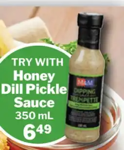 M & M Food Market Honey Dill Pickle Sauce offer