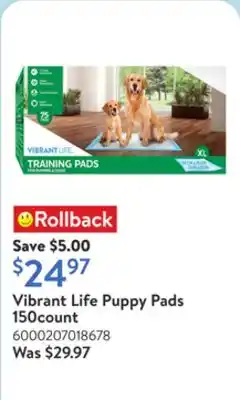 Walmart Vibrant Life Puppy Pads 150count offer