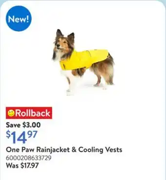 Walmart One Paw Rainjacket & Cooling Vests offer