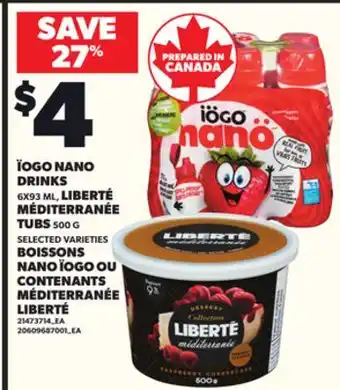 Independent City Market ÏOGO NANO DRINKS, 6X93 ML, LIBERTÉ MÉDITERRANÉE TUBS, 500 G offer
