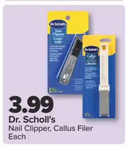 PharmaChoice Dr. Scholl's Nail Clipper, Callus Filer Each offer