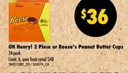 Wholesale Club OH Henry! 2 Piece or Reese's Peanut Butter Cups offer