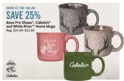 Cabela's Bass Pro Shops , Cabela's and White River Home Mugs offer
