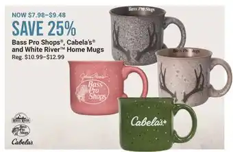 Cabela's Bass Pro Shops , Cabela's and White River Home Mugs offer