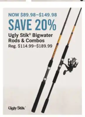 Cabela's Ugly Stik Bigwater Rods & Combos offer