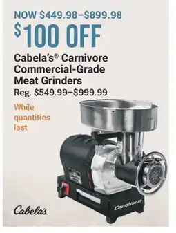 Cabela's Cabela's Carnivore Commercial-Grade Meat Grinders offer