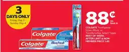 Rexall COLGATE Toothpaste 52mL-95mL or Toothbrushes offer