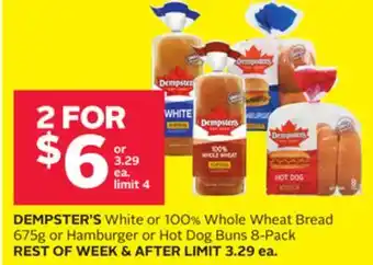 Rexall DEMPSTER'S White or 100% Whole Wheat Bread 675g or Hamburger or Hot Dog Buns 8-Pack offer