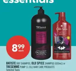 Shoppers Drug Mart BATISTE DRY SHAMPOO, OLD SPICE SHAMPOO (650mL) or TRESEMMÉ PUMP (1.15L) HAIR CARE PRODUCTS offer