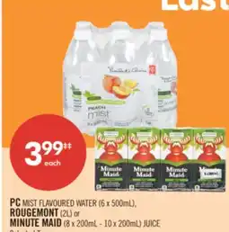Shoppers Drug Mart PC MIST FLAVOURED WATER (6 x 500mL), ROUGEMONT (2L) or MINUTE MAID (8 x 200mL - 10 x 200mL) JUICE offer
