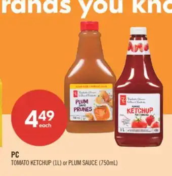 Shoppers Drug Mart PC TOMATO KETCHUP (1L) or PLUM SAUCE (750mL) offer