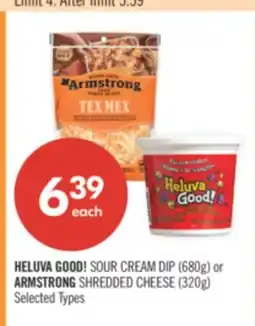 Shoppers Drug Mart HELUVA GOOD! SOUR CREAM DIP (680g) or ARMSTRONG SHREDDED CHEESE (320g) offer