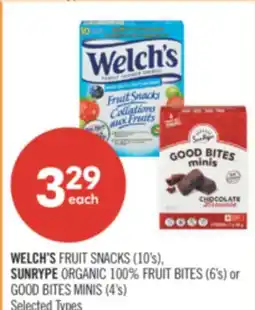 Shoppers Drug Mart WELCH'S FRUIT SNACKS (10's), SUNRYPE ORGANIC 100% FRUIT BITES (6's) or GOOD BITES MINIS (4's) offer
