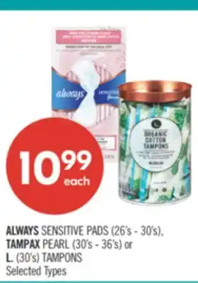 Shoppers Drug Mart ALWAYS SENSITIVE PADS (26's - 30's), TAMPAX PEARL (30's - 36's) or L. (30's) TAMPONS offer