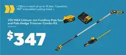 Matériaux Pont Masson DEWALT 20V MAX Lithium-Ion Cordless Pole Saw and Pole Hedge Trimmer Combo Kit offer