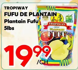 Marche Salaberry TROPIWAY FUFU DE PLANTAIN offer