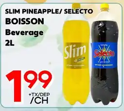 Marche Salaberry SLIM PINEAPLLE/SELECTO BOISSON offer