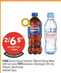 Pharmaprix EVIAN Natural Spring Water (500 mL) or PEPSI Beverages (591 mL) offer