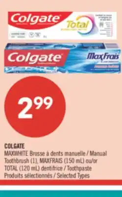 Pharmaprix COLGATE MAXWHITE Manual Toothbrush (1), MAXFRAIS (150 mL) or TOTAL (120 mL) Toothpaste offer