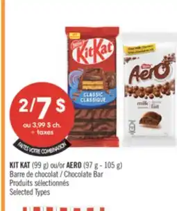 Pharmaprix KIT KAT (99 g) or AERO (97 g - 105 g) Chocolate Bar offer