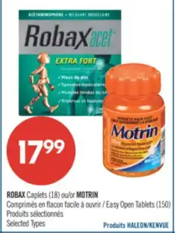 Pharmaprix ROBAX Caplets (18) or MOTRIN Easy Open Tablets (150) offer