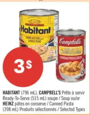 Pharmaprix HABITAT (796 mL), CAMPBELL'S Ready-To-Serve(515mL) Soup or HEINZ Canned Pasta (398 mL) offer