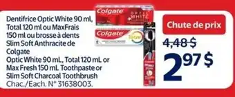 Walmart Colgate Optic White, Total or Max Fresh Toothpaste or Slim Soft Charcoal Toothbrush offer