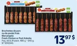 Walmart Marcangelo fresh chicken or pork kabobs offer