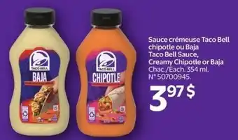 Walmart Taco bell sauce, creamy chipotle or baja offer
