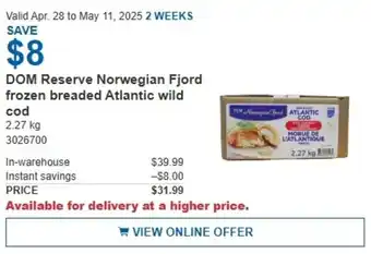 Costco DOM Reserve Norwegian Fjord frozen breaded Atlantic wild offer