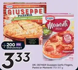 Sobeys Dr. oetker giuseppe garlic fingers, panini or momenti offer