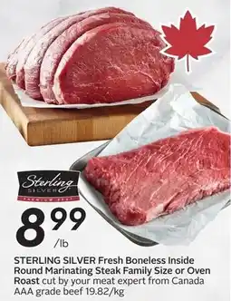 Sobeys Sterling silver fresh boneless inside round marinating steak family size or oven roast offer