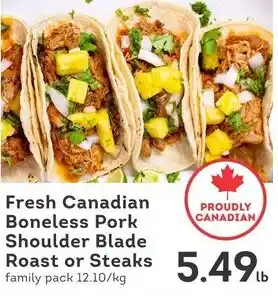 IGA Fresh canadian boneless pork shoulder blade roast or steaks offer